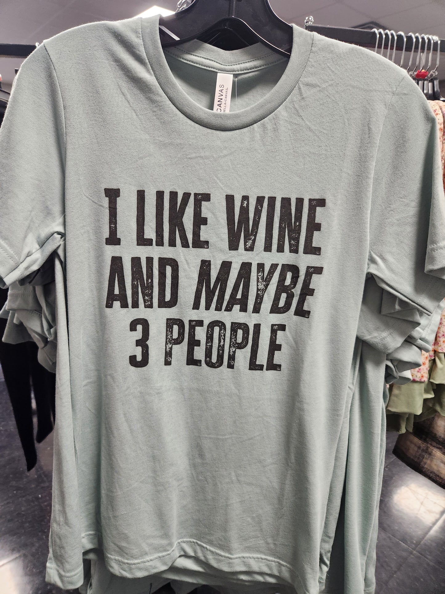 I Like Wine and Maybe 3 People T-Shirt